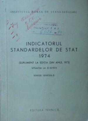 Indicatorul Standardelor de Stat 1974 (supliment la editia din anul 1973; situatia la 31.12.1973) - editie oficiala