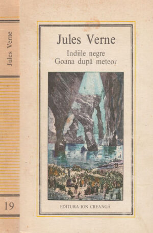 Indiile negre. Goana dupa meteor (Jules Verne) editura Ion Creanga  nr. 19 (stare forte buna)