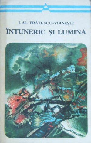 Intuneric si lumina (I. Al. Bratescu-Voinesti)
