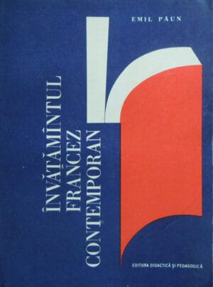 Invatamantul francez contemporan (Emil Paun)