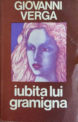 Giovanni Verga - Iubita lui Gramigna (nuvele)