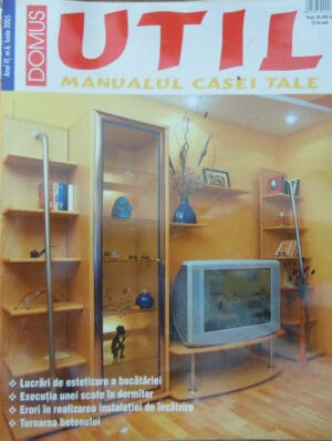 Domus Util, revista nr. 6, iunie 2005 (manualul casei tale)