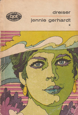 Jennie Gerhardt vol. I+II (Theodore Dreiser) colectia BPT