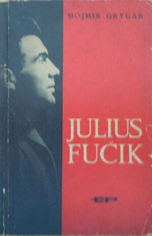 Julius Fucik (Mojmir Grygar)