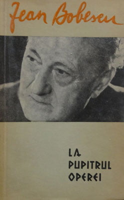 La pupitrul operei - amintiri (Jean Bobescu)