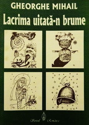 Gheorghe Mihail - Lacrima uitata-n brume (poezii) - volum cu autograf