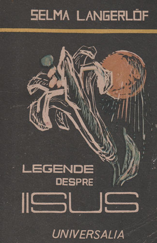 Legende despre Iisus (Selma Lagerlof) Legende despre Iisus (Selma Lagerlof)