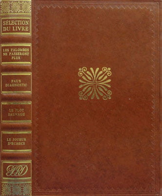 Les palombes ne passeront plus, Faux diagnostic, Le flot sauvage, Le joueur d'echecs Les palombes ne passeront plus, Faux diagnostic, Le flot sauvage, Le joueur d'echecs