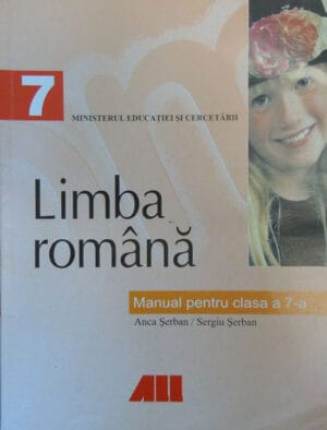 Limba romana Manual pentru clasa a 7-a (Anca Serban, Sergiu Serban)