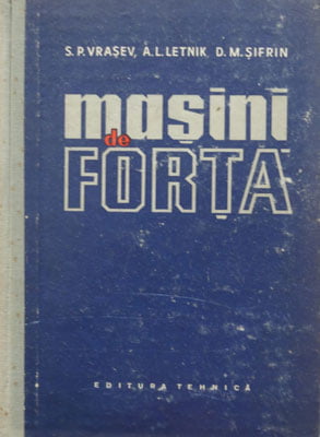 Masini de forta (S. P. Vrasev, A. L. Letnik, D. M. Sifrin)