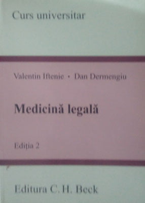 Medicina legala - Editia 2 revizuita si adaugita Medicina legala - Editia 2 revizuita si adaugita
