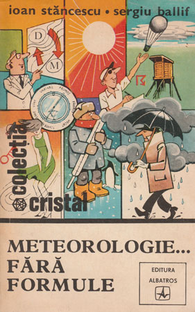 Meteorologie... fara formule (Ioan Stancescu, Sergiu Ballif)