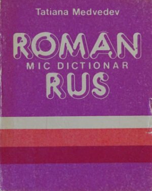 Mic dictionar roman-rus (Tatiana Medvedev)