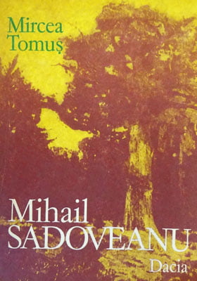 Mihail Sdoveanu - Universul artistic si conceptia fundamentala a operei