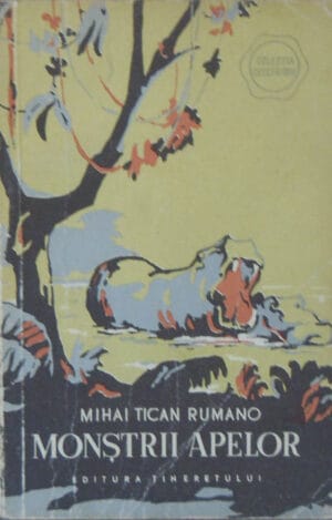 Monstrii apelor (Mihai Tican Rumano) - colectia Cutezatorii