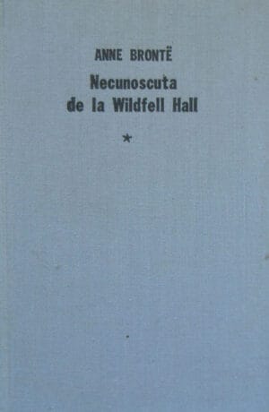 Necunoscuta de la Wildfell Hall vol. 1+2 (Anne Bronte) - volume cartonate