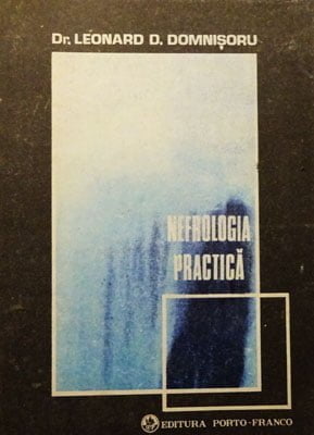 Leonard D. Domnisoru - Nefrologia practica