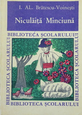 Niculaita minciuna (I, Al. Bratescu-Voinesti) colectia Biblioteca scolarului