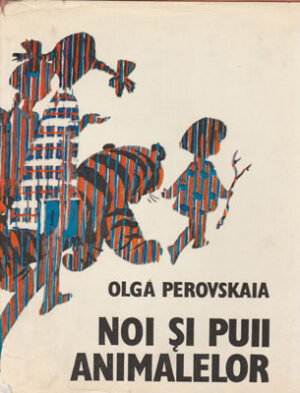 Noi si puii animalelor  (Olga Perovskaia)