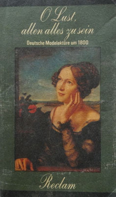 O Lust, allen alles zu sein (Deutsche Modelekture um 1800)