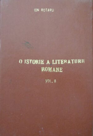 Ion Rotaru - O istorie a literaturii romane vol.2