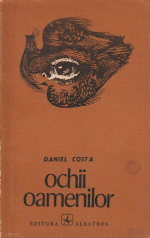 Ochii oamenilor - schite si povestiri (Daniel Costa)