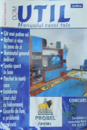 Dom Util, revista nr. 10, octombrie 2003 (manualul casei tale)