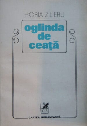Horia Zilieru - Oglinda de ceata (poezii)