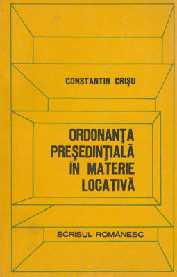 Ordonanta presedintiala in materie locativa (Constantin Crisu)