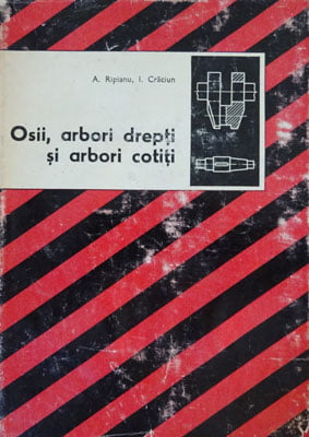 Osii, arbori drepti si arbori cotiti (Andrei Ripianu, Ioan Craciun)