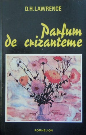 Parfum de crizanteme - nuvele (D. H. Lawrence)