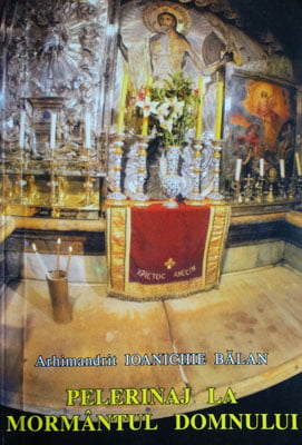 Pelerinaj la mormantul Domnului (Ioaniche Balan)