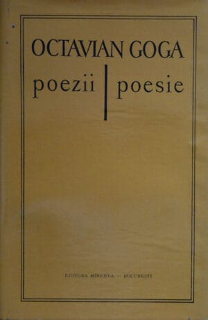 Octavian Goga - Poezii/Octavian Goga - Poesie (editie bilingva romana-italiana)