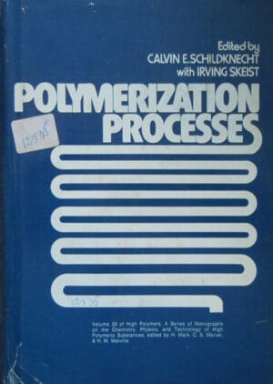 Polymerization processes/Procese de polimerizare vol. XXIX (C. Schildknecht, I. Skeist)
