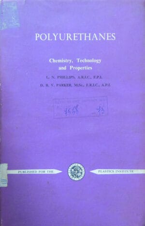 Polyurethanes - chemistry, technology and properties/Poliuretanii - chimie, tehnologie si proprietati