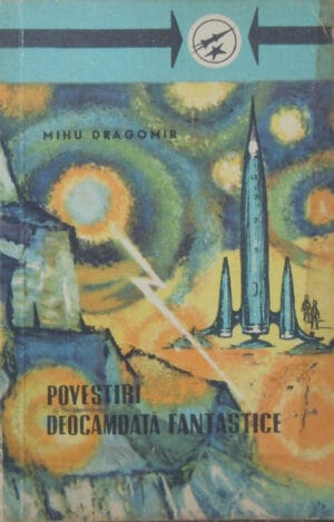 Povestiri deocamdata fantastice (Mihu Dragomir)