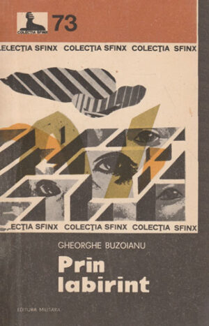 Prin labirint (Gheorghe Buzoianu) colectia Sfinx