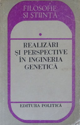 Mihail Florescu - Realizari si perspective in ingineria genetica