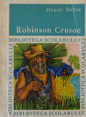 Robinson Crusoe (Daniel Defoe) colectia Biblioteca scolarului