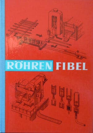 Rohren-Fibel - Fachbuchreihe des eisen- und stahlhandels - band 3 (comert cu produse siderugice in limba germana)