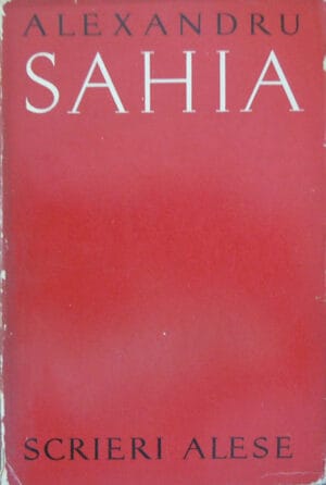 Scrieri alese - nuvele si schite; articole si reportaje (Alexandru Sahia)