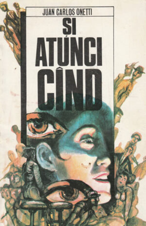 Si atunci cand (Juan Carlos Onetti)