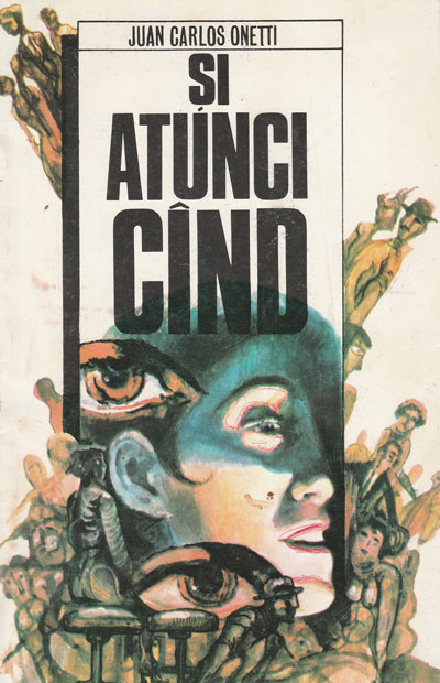 Si atunci cand (Juan Carlos Onetti) Si atunci cand (Juan Carlos Onetti)