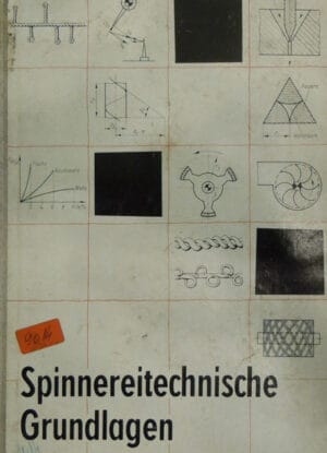 Spinnereitechnische Grundlagen