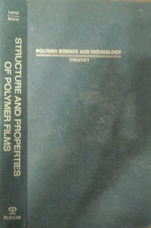 Polymer science and technology vol. 1 - structure and properties of polymer films