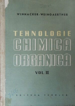 Tehnologia chimica organica vol. II