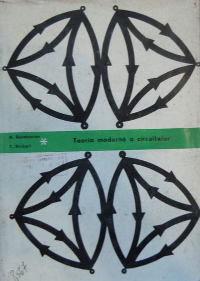 Teoria moderna a circuitelor - retelelor (Norman Balabanian, Theodor Bickart) Teoria moderna a circuitelor - retelelor (Norman Balabanian, Theodor Bickart)