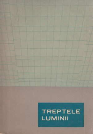 Treptele luminii - antologie de creatie literara (Casa Judeteana a Creatiei Populare Iasi)