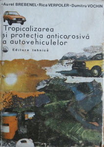 Tropicalizarea si protectia anticoroziva a autovehiculelor