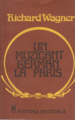 Un muzicant german la Paris (Richard Wagner)